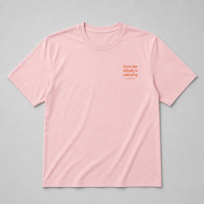 Dyno like nobody is watching - Organic Tee