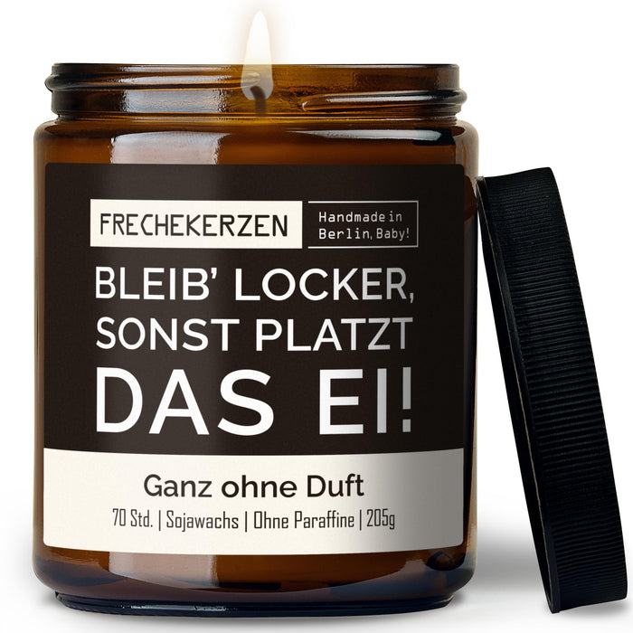Kerze mit Spruch | bleib’ locker, sonst platzt das ei!